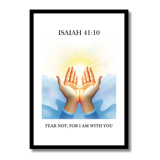 Isaiah 41:10 - Fear Not | Framed Christian Wall Art for Strength & Comfort